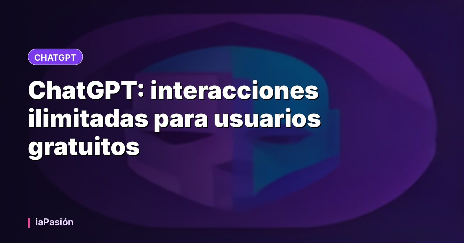 ChatGPT: interacciones ilimitadas para usuarios gratuitos