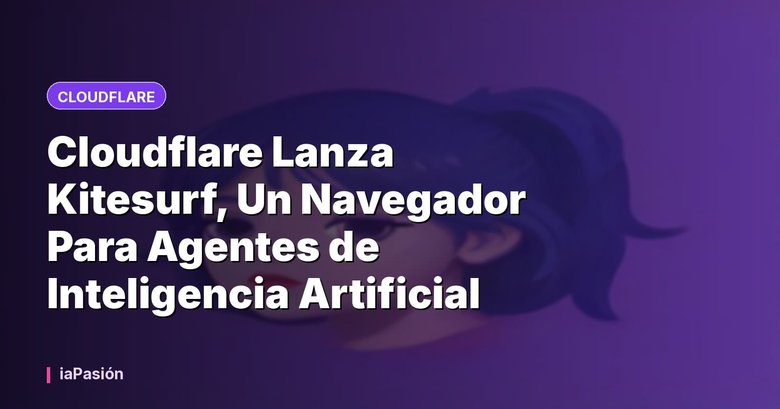 Cloudflare Lanza Kitesurf, Un Navegador Para Agentes de Inteligencia Artificial