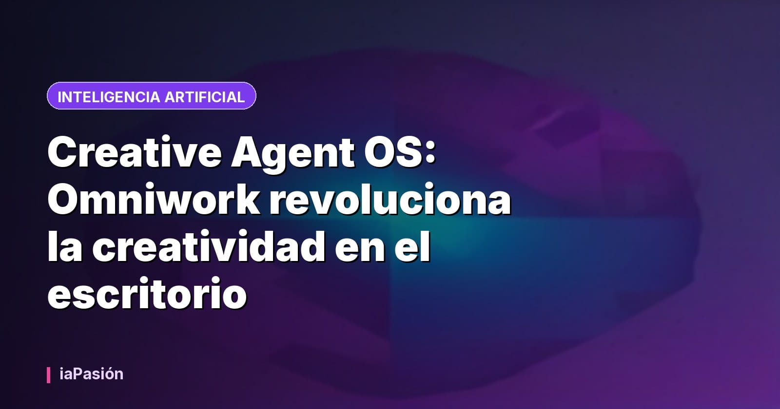 Creative Agent OS: Omniwork revoluciona la creatividad en el escritorio