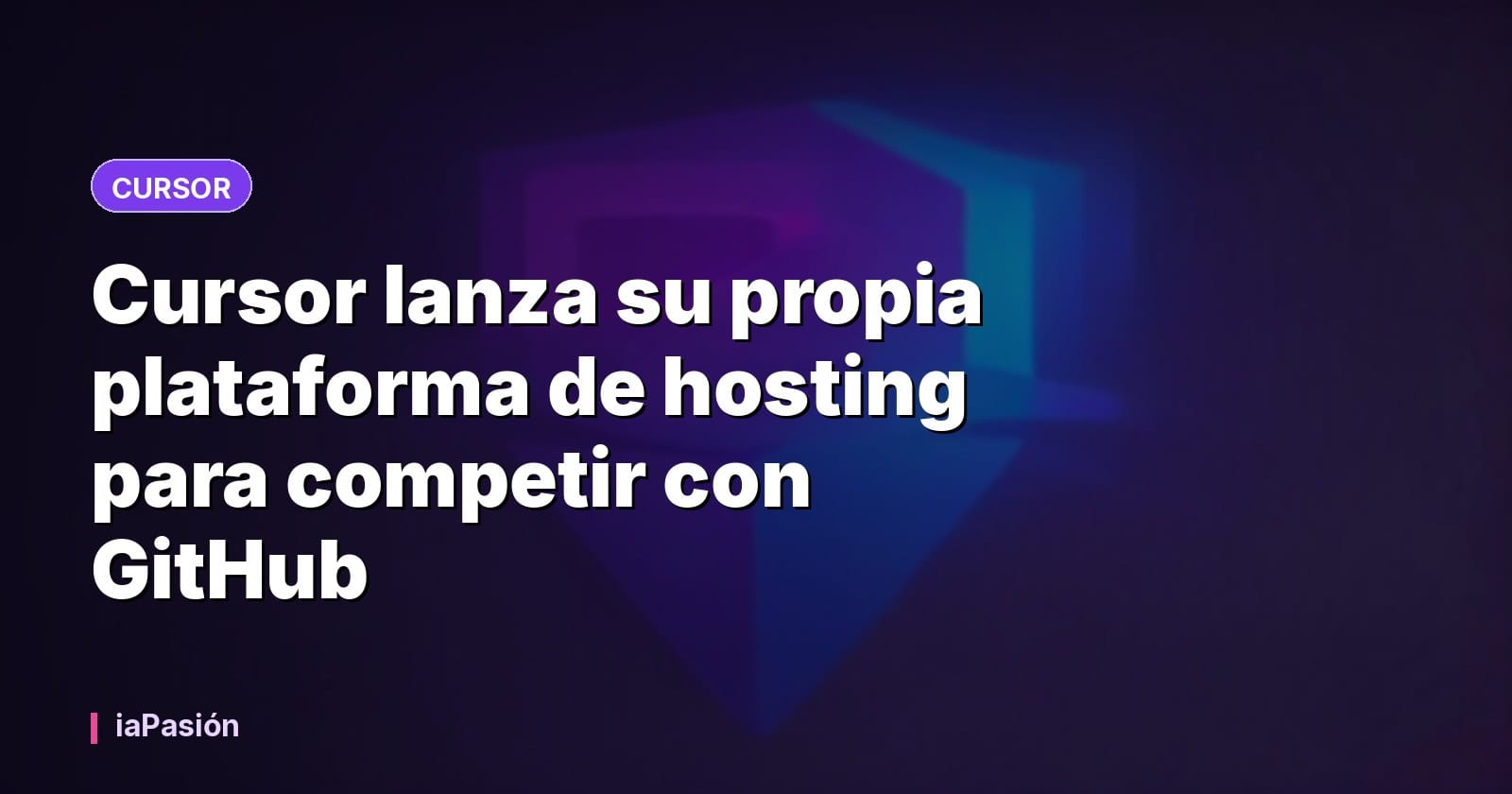Cursor lanza su propia plataforma de hosting para competir con GitHub
