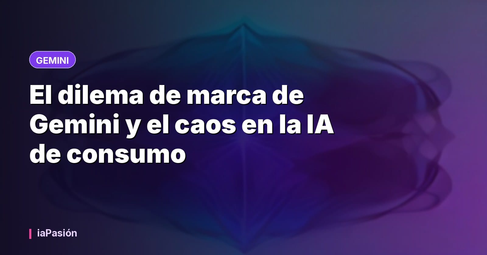 El dilema de marca de Gemini y el caos en la IA de consumo