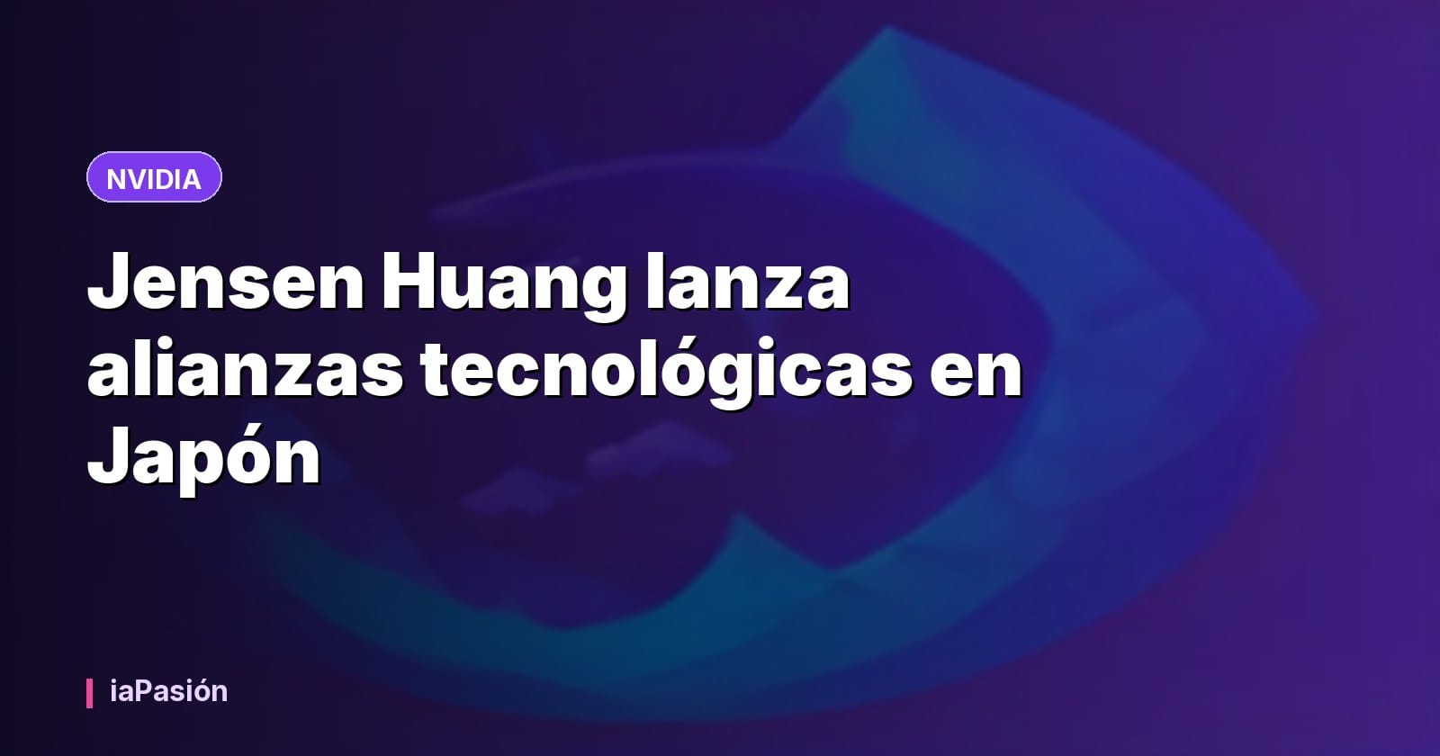 Jensen Huang lanza alianzas tecnológicas en Japón