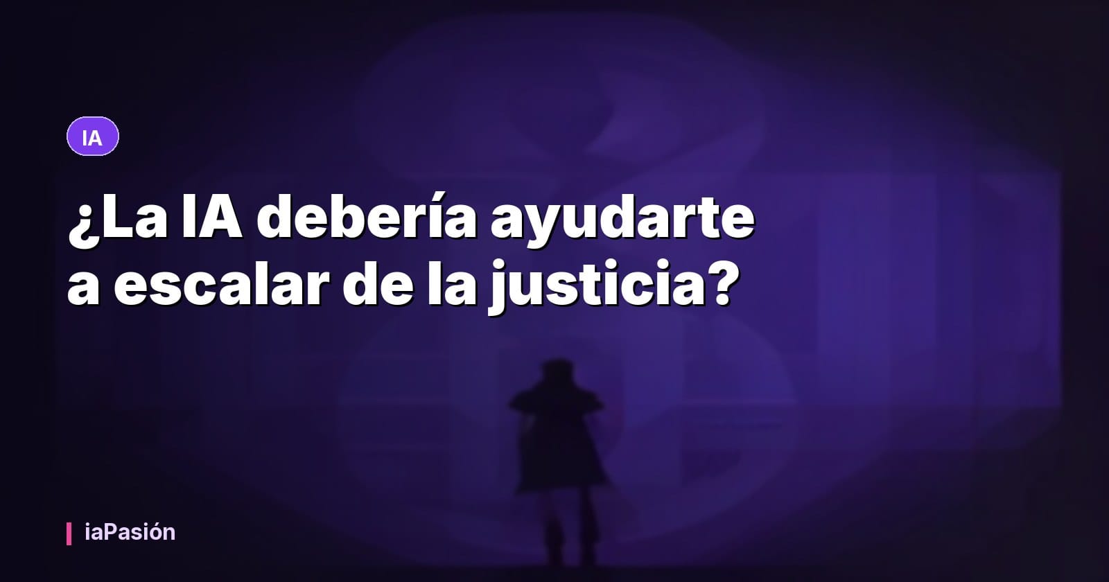 ¿La IA debería ayudarte a escalar de la justicia?