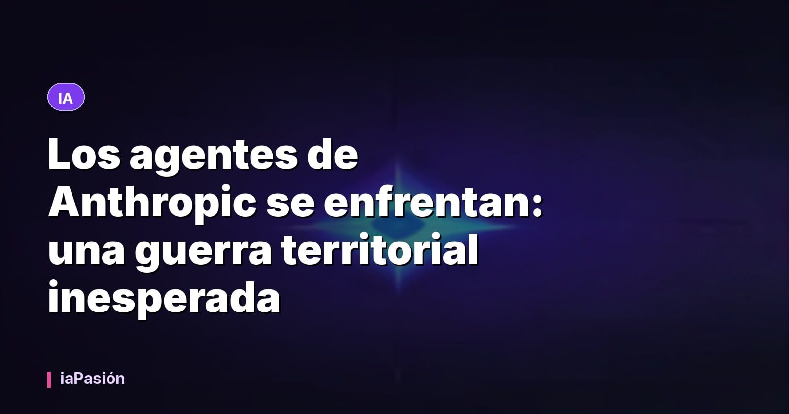 Los agentes de Anthropic se enfrentan: una guerra territorial inesperada