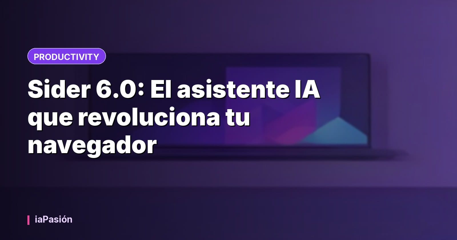 Sider 6.0: El asistente IA que revoluciona tu navegador
