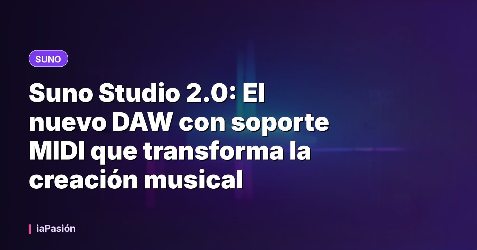 Suno Studio 2.0: El nuevo DAW con soporte MIDI que transforma la creación musical