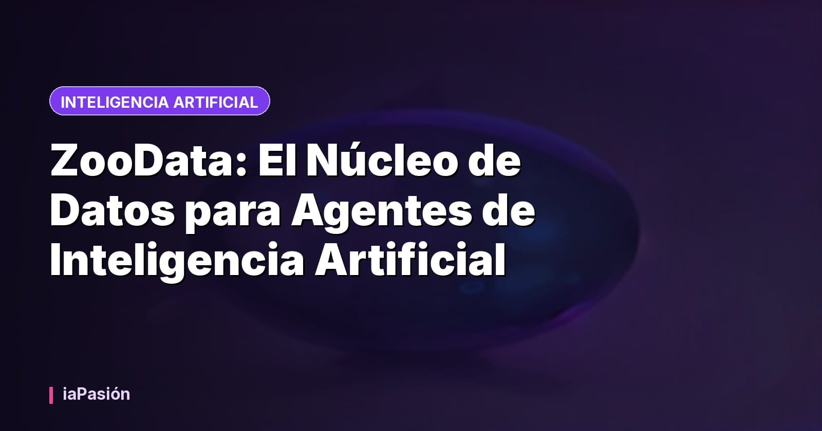 ZooData: El Núcleo de Datos para Agentes de Inteligencia Artificial