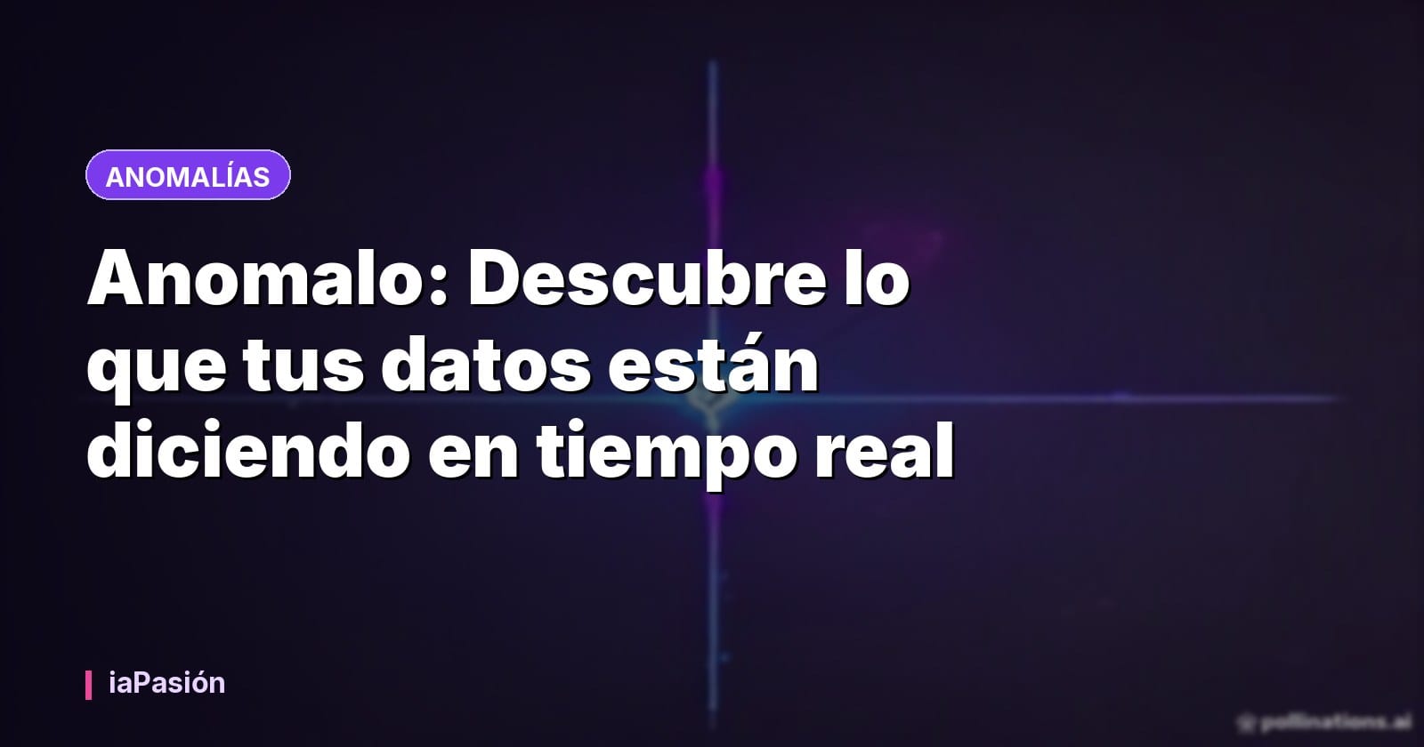 Anomalo: Descubre lo que tus datos están diciendo en tiempo real