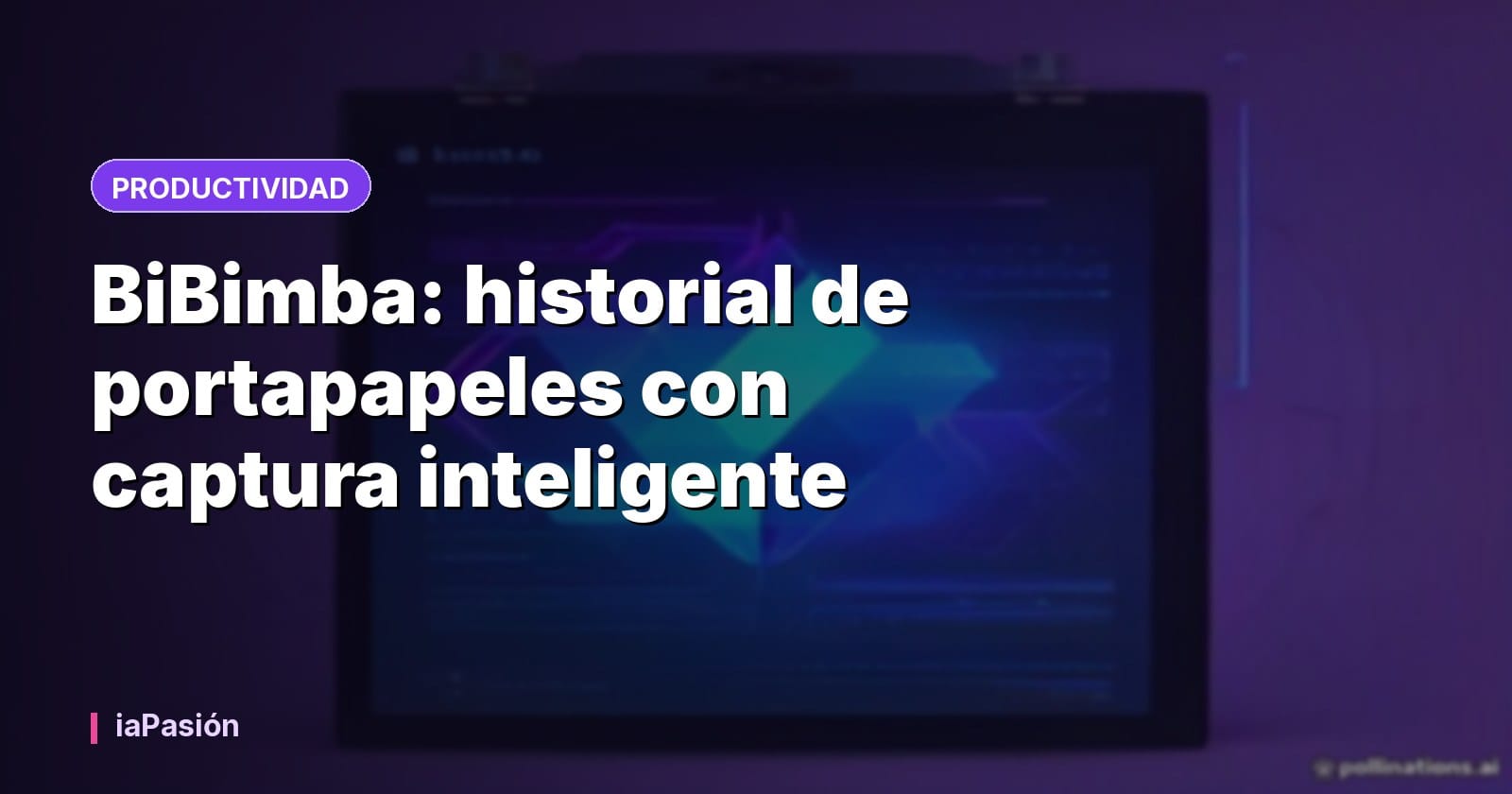 BiBimba: historial de portapapeles con captura inteligente
