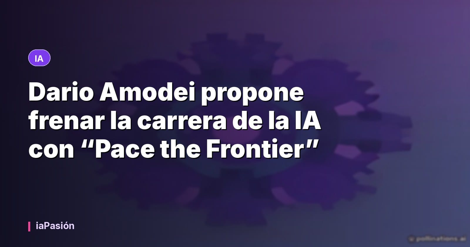 Dario Amodei propone frenar la carrera de la IA con “Pace the Frontier”