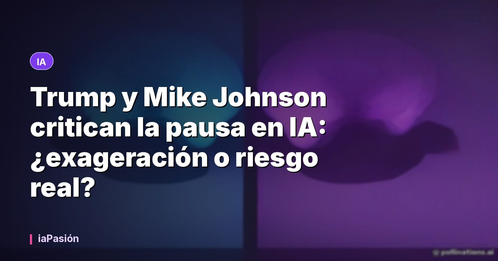 Trump y Mike Johnson critican la pausa en IA: ¿exageración o riesgo real?