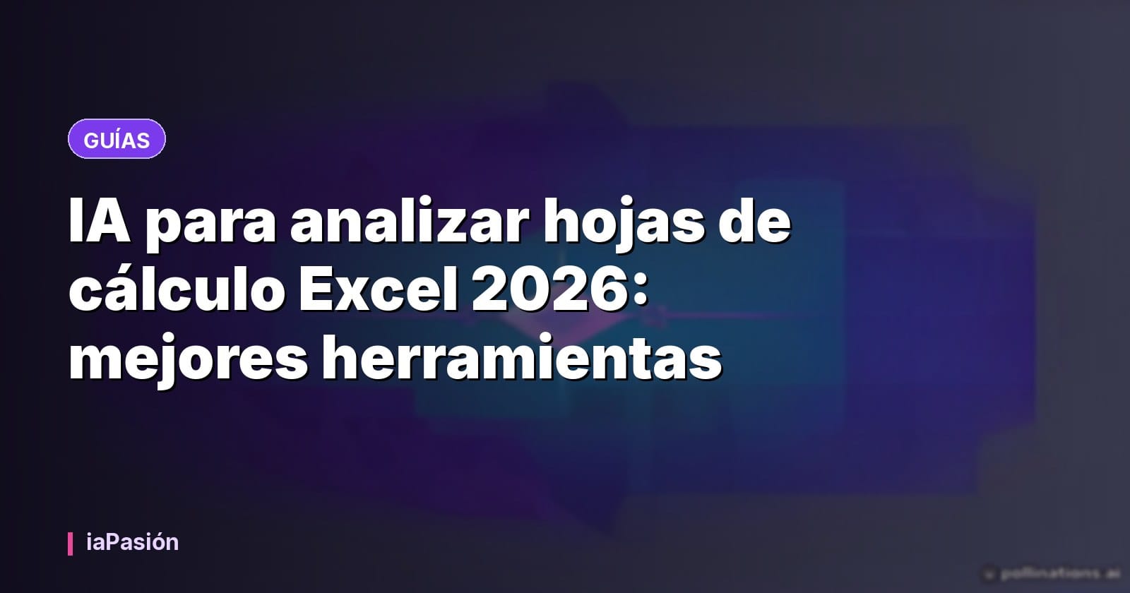 IA para analizar hojas de cálculo Excel 2026: mejores herramientas