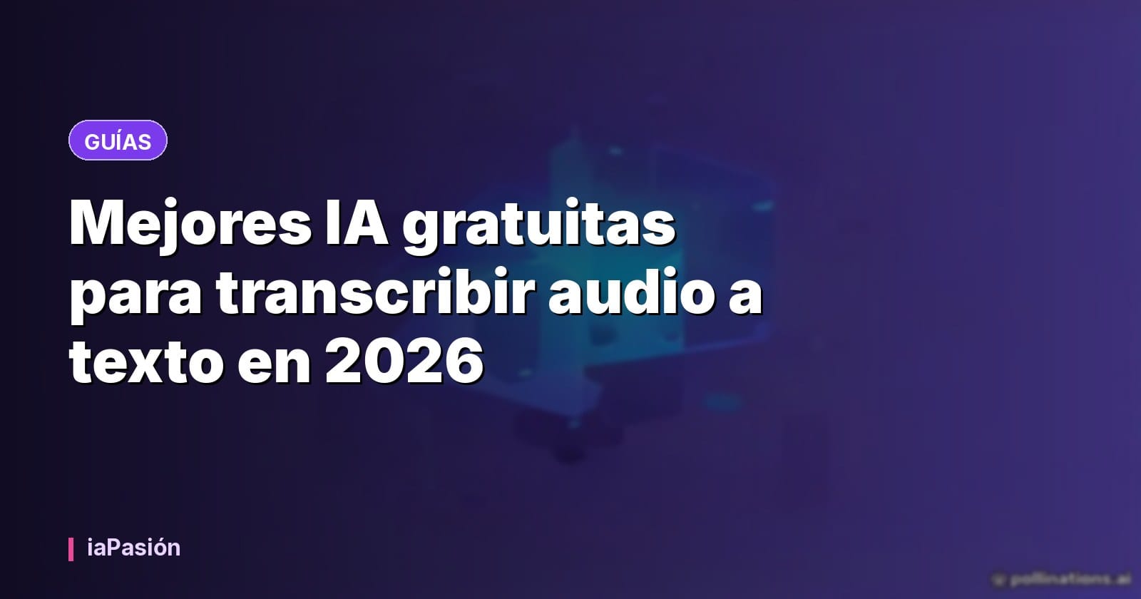 Mejores IA gratuitas para transcribir audio a texto en 2026