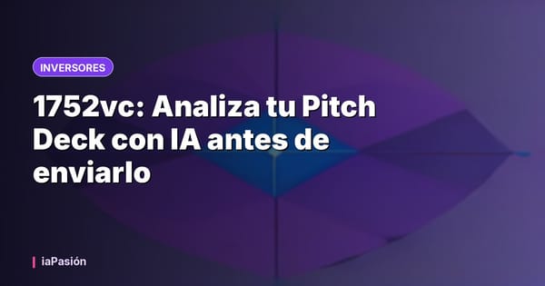 1752vc: Analiza tu Pitch Deck con IA antes de enviarlo
