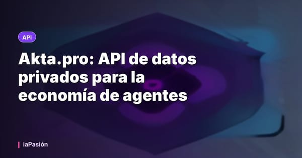Akta.pro: API de datos privados para la economía de agentes