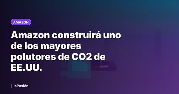 Amazon construirá uno de los mayores polutores de CO2 de EE.UU.