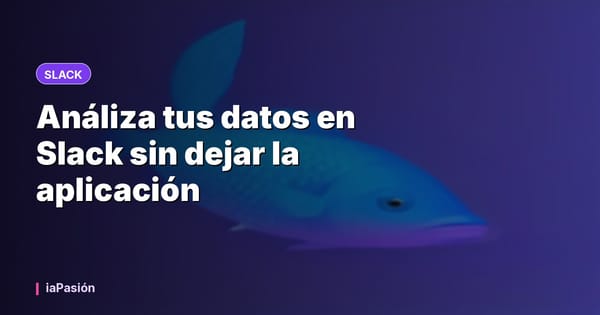 Análiza tus datos en Slack sin dejar la aplicación
