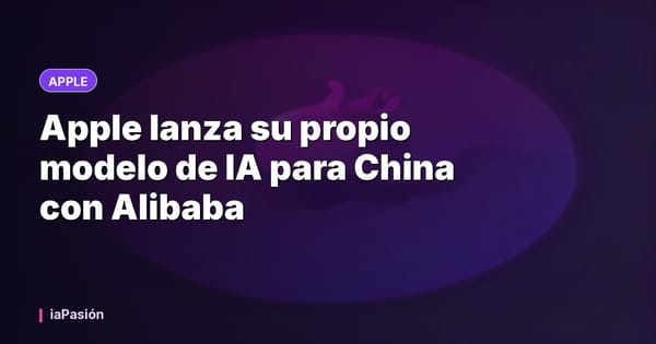 Apple lanza su propio modelo de IA para China con Alibaba