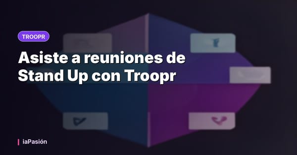 Asiste a reuniones de Stand Up con Troopr
