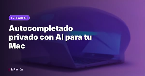 Autocompletado privado con AI para tu Mac
