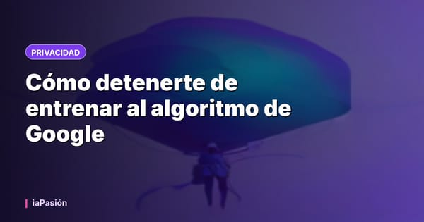 Cómo detenerte de entrenar al algoritmo de Google