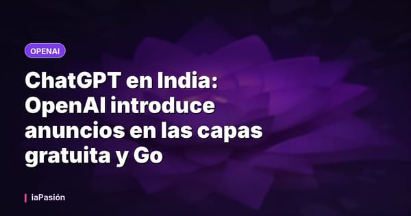 ChatGPT en India: OpenAI introduce anuncios en las capas gratuita y Go
