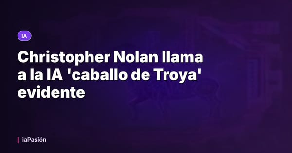 Christopher Nolan llama a la IA 'caballo de Troya' evidente