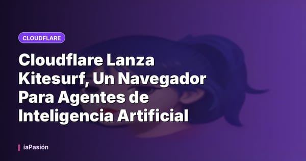 Cloudflare Lanza Kitesurf, Un Navegador Para Agentes de Inteligencia Artificial