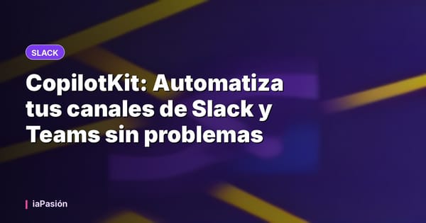 CopilotKit: Automatiza tus canales de Slack y Teams sin problemas