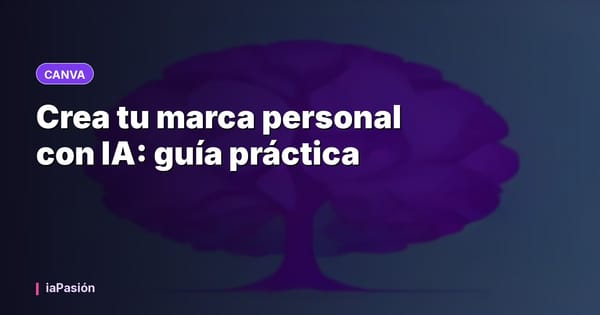 Crea tu marca personal con IA: guía práctica