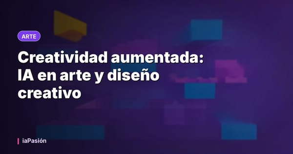 Creatividad aumentada: IA en arte y diseño creativo