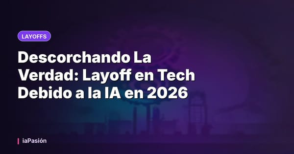 Descorchando La Verdad: Layoff en Tech Debido a la IA en 2026
