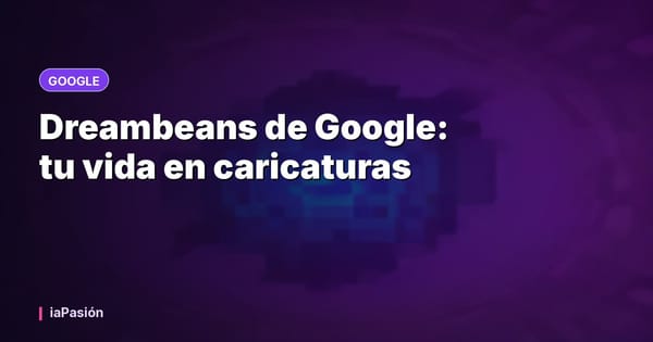 Dreambeans de Google: tu vida en caricaturas
