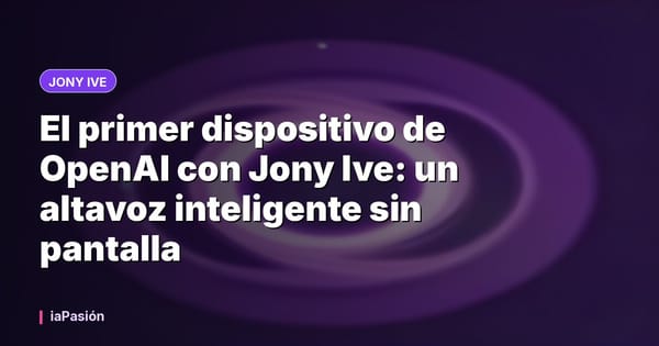 El primer dispositivo de OpenAI con Jony Ive: un altavoz inteligente sin pantalla