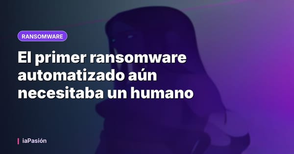 El primer ransomware automatizado aún necesitaba un humano