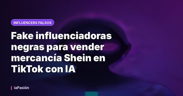 Fake influenciadoras negras para vender mercancía Shein en TikTok con IA