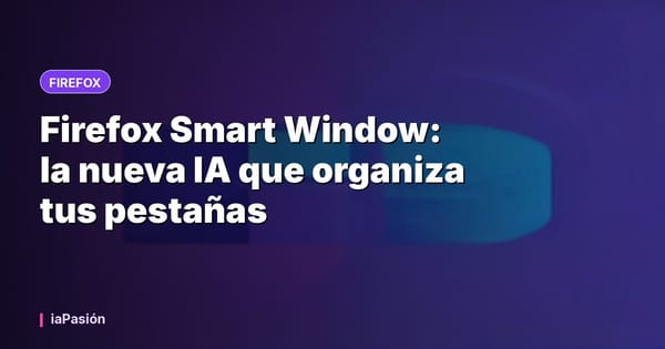 Firefox Smart Window: la nueva IA que organiza tus pestañas