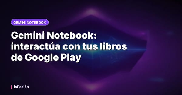 Gemini Notebook: interactúa con tus libros de Google Play