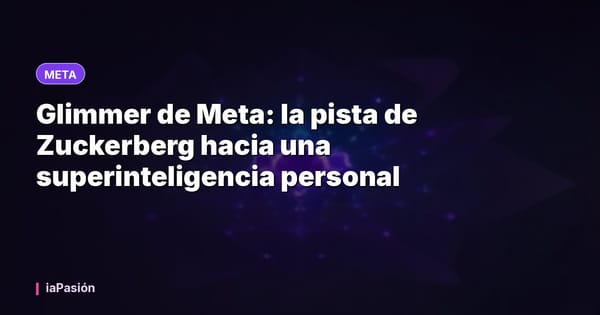 Glimmer de Meta: la pista de Zuckerberg hacia una superinteligencia personal