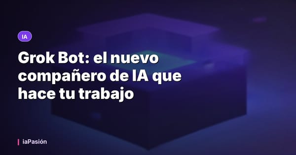 Grok Bot: el nuevo compañero de IA que hace tu trabajo