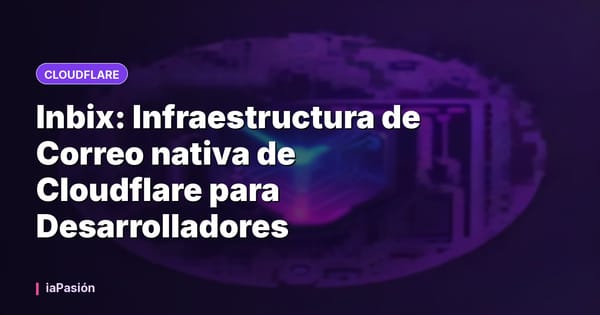 Inbix: Infraestructura de Correo nativa de Cloudflare para Desarrolladores
