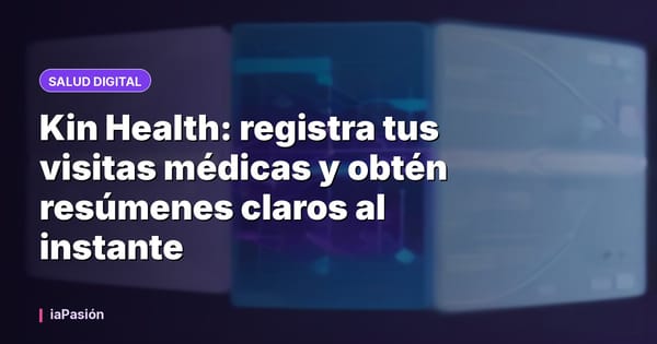 Kin Health: registra tus visitas médicas y obtén resúmenes claros al instante