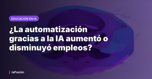 ¿La automatización gracias a la IA aumentó o disminuyó empleos?