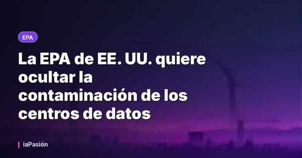 La EPA de EE. UU. quiere ocultar la contaminación de los centros de datos