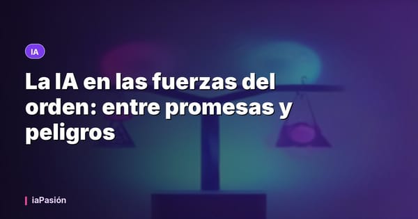 La IA en las fuerzas del orden: entre promesas y peligros