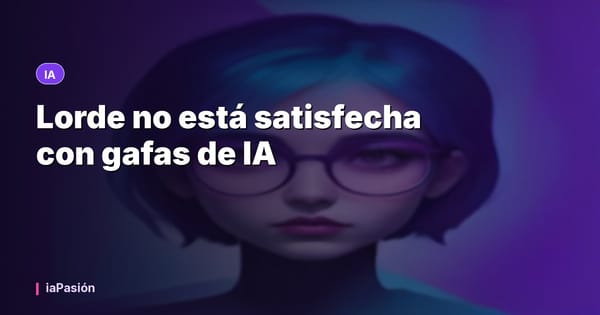 Lorde no está satisfecha con gafas de IA