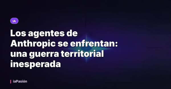 Los agentes de Anthropic se enfrentan: una guerra territorial inesperada