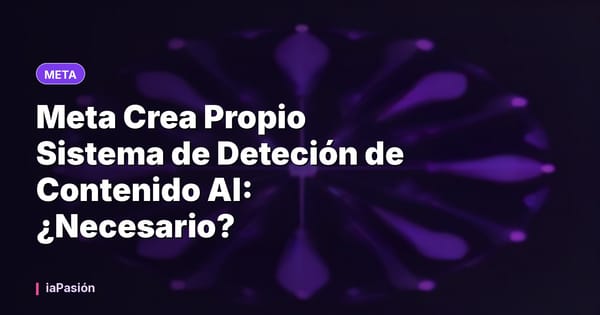Meta Crea Propio Sistema de Deteción de Contenido AI: ¿Necesario?