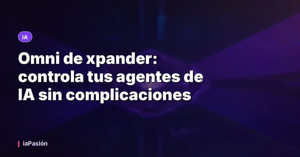 Omni de xpander: controla tus agentes de IA sin complicaciones