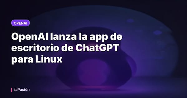 OpenAI lanza la app de escritorio de ChatGPT para Linux